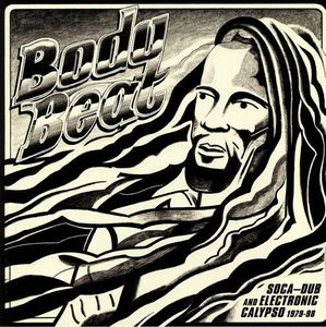 Body Beat (Soca-Dub And Electronic Calypso 1979-98) cover