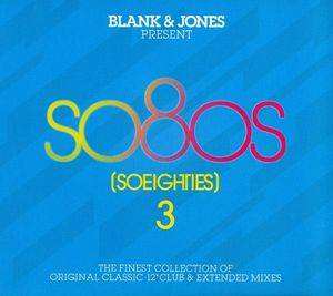 So80s (Soeighties) 3 by Blank & Jones