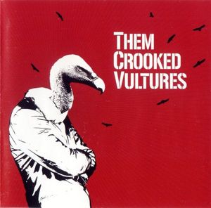 Them Crooked Vultures – Them Crooked Vultures