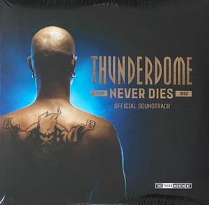 Thunderdome Never Dies (Official Soundtrack) cover