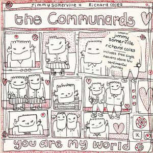 The Communards – You Are My World