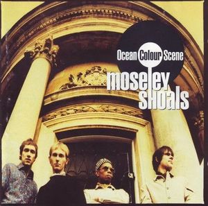 Moseley Shoals by Ocean Colour Scene
