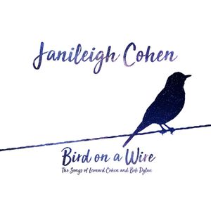 Janileigh Cohen – Bird On A Wire