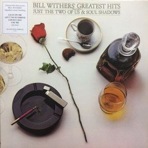 Bill Withers – Bill Withers' Greatest Hits