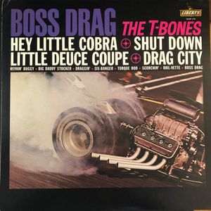 The T-Bones – Boss Drag