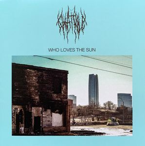 Who Loves The Sun by Chat Pile