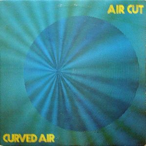 Curved Air – Air Cut