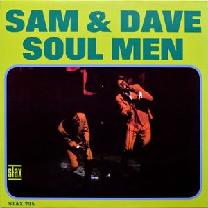 Soul Men by Sam & Dave Soul Men by Sam & Dave