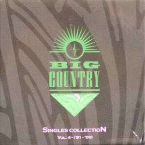 Singles Collection Vol: 4 - ('91 - '00) by Big Country