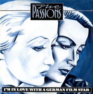 The Passions – I'm In Love With A German Film Star