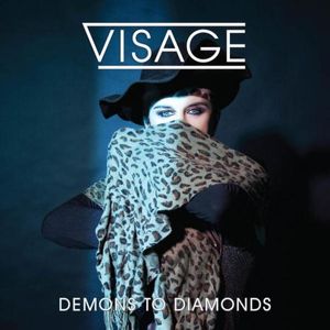 Visage – Demons To Diamonds