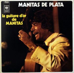 Manitas De Plata – La Guitare D'Or De Manitas