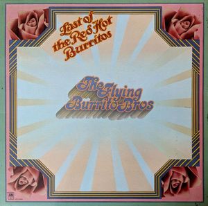The Last Of The Red Hot Burritos by The Flying Burrito Bros