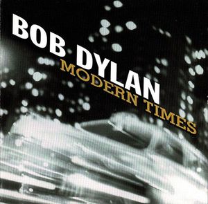 Modern Times by Bob Dylan