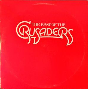 The Crusaders – The Best Of The Crusaders
