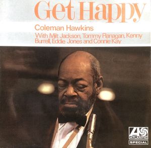 Get Happy by Coleman Hawkins