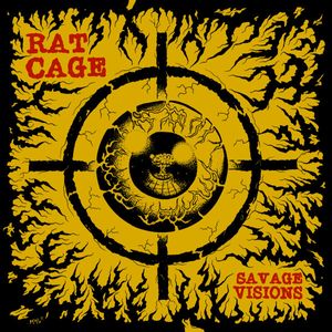 Savage Visions by Rat Cage
