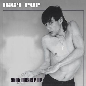 Iggy Pop – Shot Myself Up