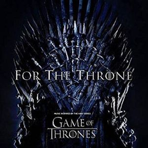 Various – For The Throne (Music Inspired By The HBO Series Game Of Thrones)