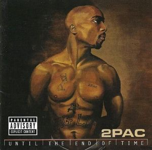 Until The End Of Time by 2Pac