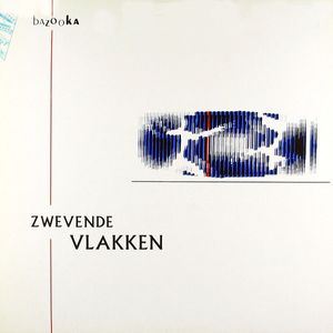 Bazooka – Zwevende Vlakken