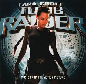 Various – Lara Croft: Tomb Raider (Music From The Motion Picture)