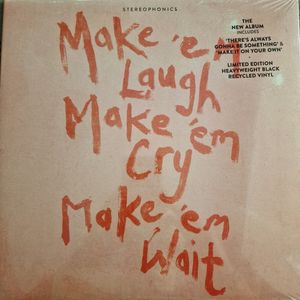 Make 'Em Laugh, Make 'Em Cry, Make 'Em Wait cover