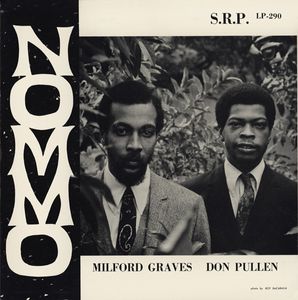 Nommo by Milford Graves,  Don Pullen