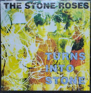 The Stone Roses – Turns Into Stone