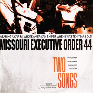 Missouri Executive Order 44 – Two Songs