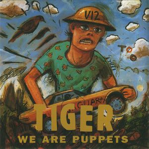 Tiger – We Are Puppets