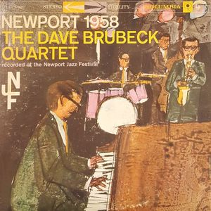 Newport 1958 by The Dave Brubeck Quartet