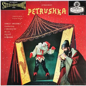 Petrushka: Complete Ballet, "Original Edition" by Igor Stravinsky,  Ernest Ansermet Conducting  L'Orchestre De La Suisse Romande