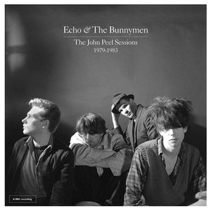 Echo & The Bunnymen – The John Peel Sessions 1979-1983