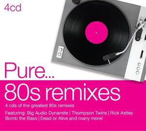 Pure... 80s Remixes by Various