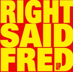 Up by Right Said Fred