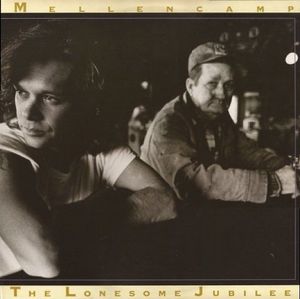 The Lonesome Jubilee by John Cougar Mellencamp