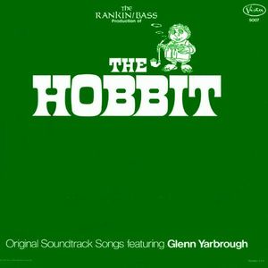 Rankin / Bass Featuring Glenn Yarbrough – The Hobbit (Original Soundtrack Songs)