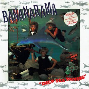 Bananarama – Deep Sea Skiving