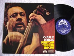 Pithycanthropus Erectus by Charles Mingus Pithycanthropus Erectus by Charles Mingus