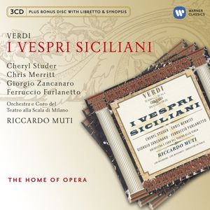 I Vespri Siciliani  by Giuseppe Verdi /  Cheryl Studer •  Chris Merritt •  Giorgio Zancanaro •  Ferruccio Furlanetto •  Orchestra Del Teatro Alla Scala •  Riccardo Muti