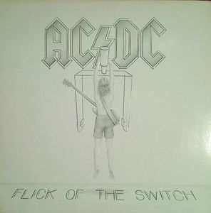 AC/DC – Flick Of The Switch