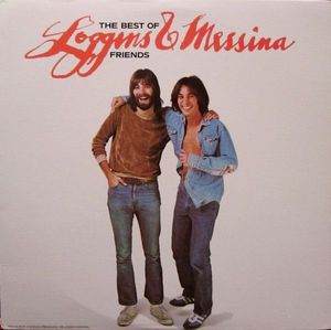 Loggins And Messina – The Best Of Friends