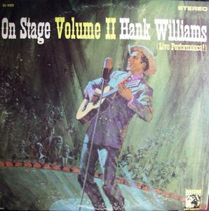 On Stage Volume II Hank Williams (Live Performance!) cover