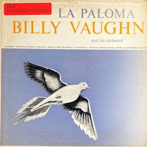Billy Vaughn And His Orchestra – La Paloma