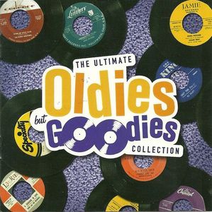 The Ultimate Oldies But Goodies Collection by Various