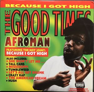 Afroman – The Good Times