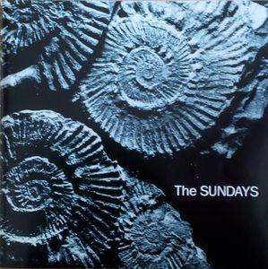 The Sundays – Reading, Writing And Arithmetic