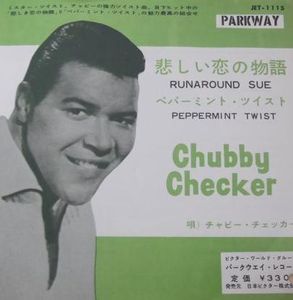 Chubby Checker – Runaround Sue / Peppermint Twist 