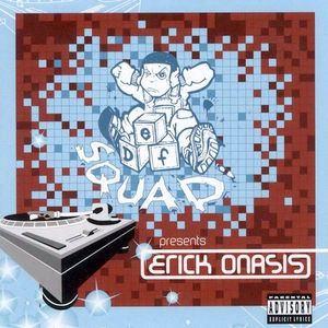 Def Squad Presents Erick Onasis cover